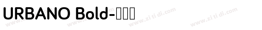 URBANO Bold字体转换